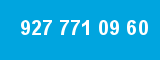 927 771 09 60